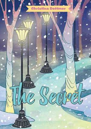 The Secret de Christina Dettmer