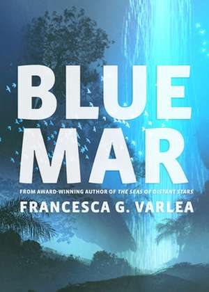 Blue Mar de Francesca Varela