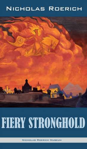 Fiery Stronghold de Nicholas Roerich