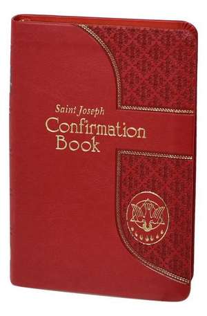 Saint Joseph Confirmation Book de Lawrence G Lovasik