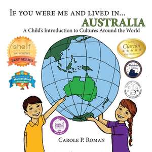 If You Were Me and Lived in... Australia de Carole P. Roman