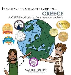 If You Were Me and Lived in... Greece de Carole P. Roman