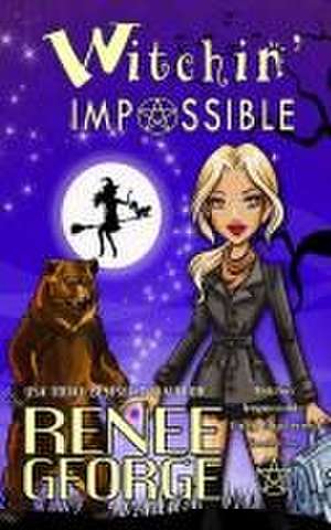 Witchin' Impossible de Renee George