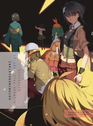 Koyomimonogatari, Part 2: Calendar Tale de NisiOisiN