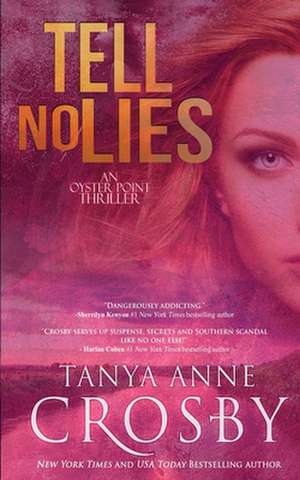 Tell No Lies de Tanya Anne Crosby