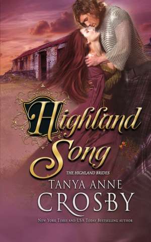 Highland Song de Tanya Anne Crosby