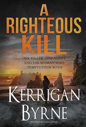 A Righteous Kill de Kerrigan Byrne