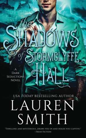 The Shadows of Stormclyffe Hall de Lauren Smith