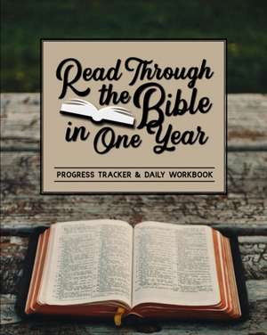 Read Through the Bible in One Year de Shalana Frisby