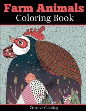 Farm Animals Coloring Book for Adults de Creative Coloring