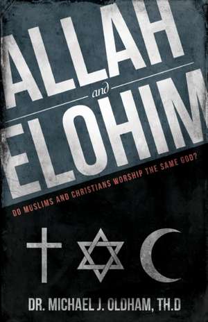 Allah and Elohim de Michael J. Oldham