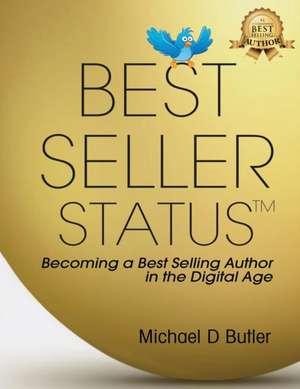 BEST SELLER STATUS de Michael D. Butler