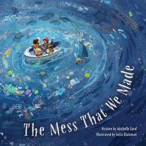 The Mess That We Made de Michelle Lord