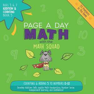 Page A Day Math Addition & Counting Book 5: Adding 5 to the Numbers 0-10 de Janice Auerbach