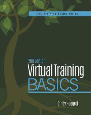 Virtual Training Basics, 2nd Edition de Cindy Huggett