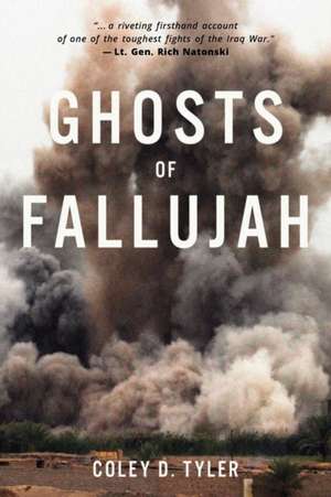 Ghosts of Fallujah de Coley D Tyler