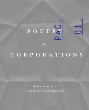 Poetry for Corporations de Bruna Mori