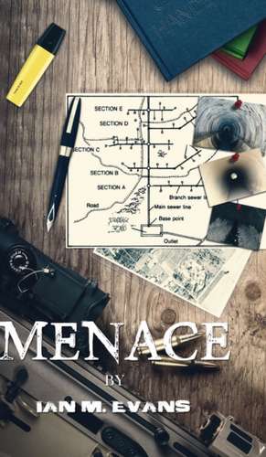 Menace de Ian M Evans