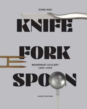 Knife Fork Spoon de Dung Ngo