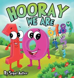 HOORAY WE'RE 10 de Sigal Adler