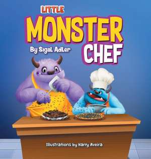 Little Monster Chef de Sigal Adler