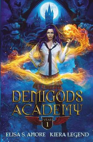 Demigods Academy - Year One de Elisa S Amore