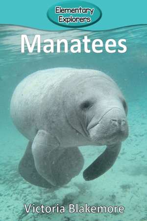 Manatees de Victoria Blakemore