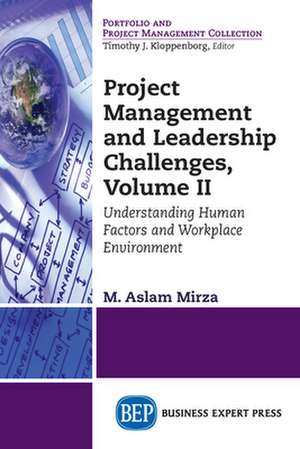 Project Management and Leadership Challenges, Volume II de M. Aslam Mirza