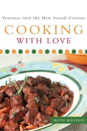 Cooking With Love de Ruth Milstein