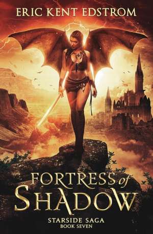 Fortress of Shadow de Eric Kent Edstrom