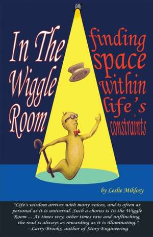 In the Wiggle Room de Leslie Miklosy