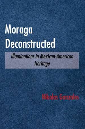 Moraga Deconstructed de Nikolas Gonzales