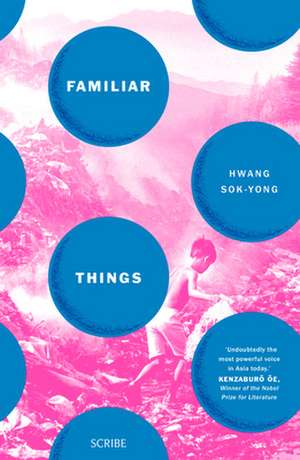 Familiar Things de Hwang Sok-Yong