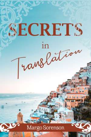 Secrets in Translation de Margo Sorenson