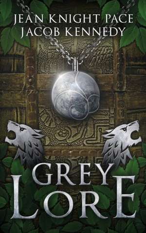 Grey Lore de Jean Knight Pace