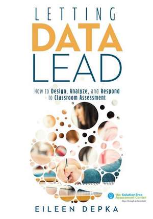 Letting Data Lead de Eileen Depka