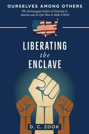 Liberating the Enclave de D. C. Zook