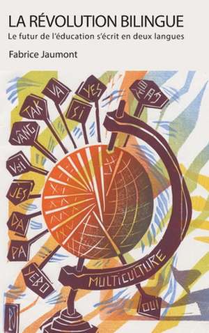 La Révolution bilingue de Fabrice Jaumont