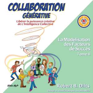 Collaboration Générative de Robert Brian Dilts