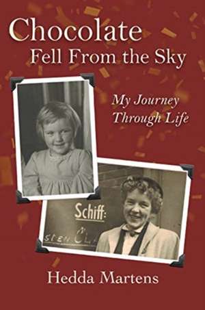 Chocolate Fell From the Sky de Hedda Martens