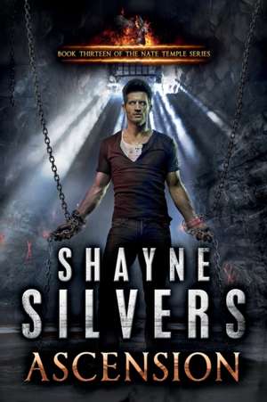 Ascension: Nate Temple Series Book 13 de Shayne Silvers