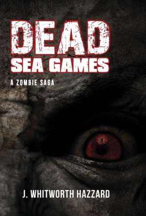 Dead Sea Games de J. Whitworth Hazzard