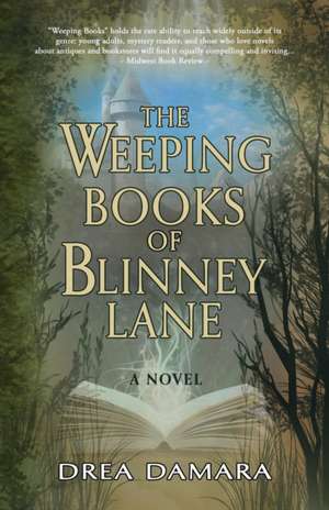 The Weeping Books of Blinney Lane de Drea Damara