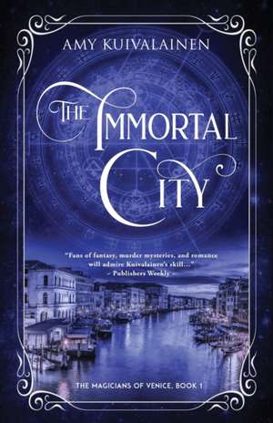 The Immortal City de Amy Kuivalainen