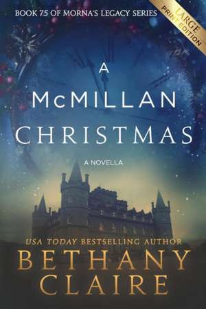 A McMillan Christmas - A Novella (Large Print Edition) de Bethany Claire