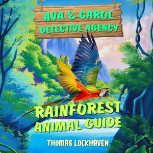 Rainforest Animal Guide de Thomas Lockhaven