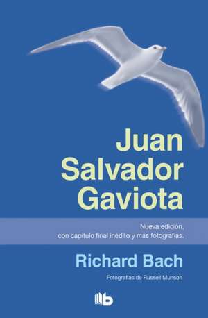 Juan Salvador Gaviota / Jonathan Livingston Seagull de Richard Bach