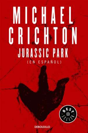 Jurassic Park (Spanish Edition) de Michael Crichton