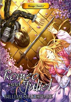 Manga Classics Romeo and Juliet de William Shakespeare