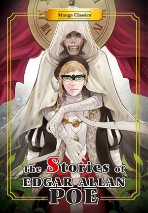 Manga Classics Stories of Edgar Allan Poe de Edgar Allan Poe